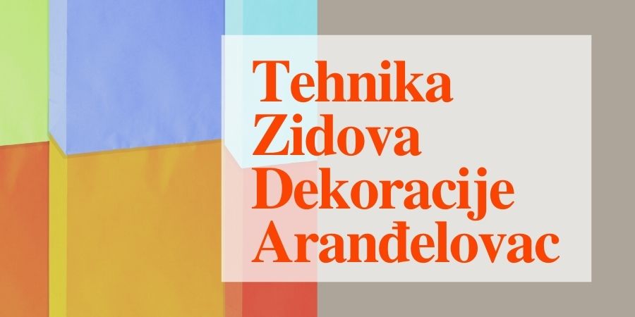Tehnika Zidova Dekoracije Aranđelovac